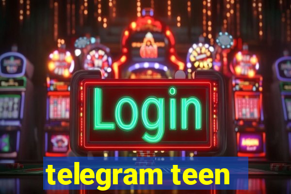 telegram teen -18